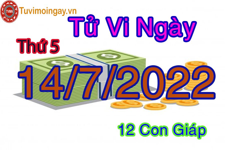 Tử vi thứ 5 ngày 14/7/2022 của 12 con giáp