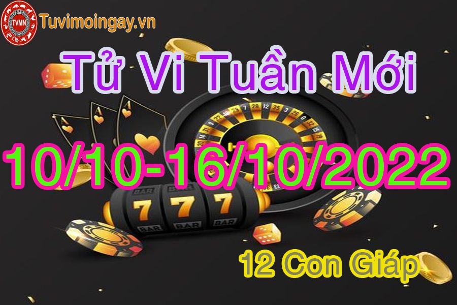 Tử vi tuần mới từ 10/10 - 16/10/2022 của 12 con giáp