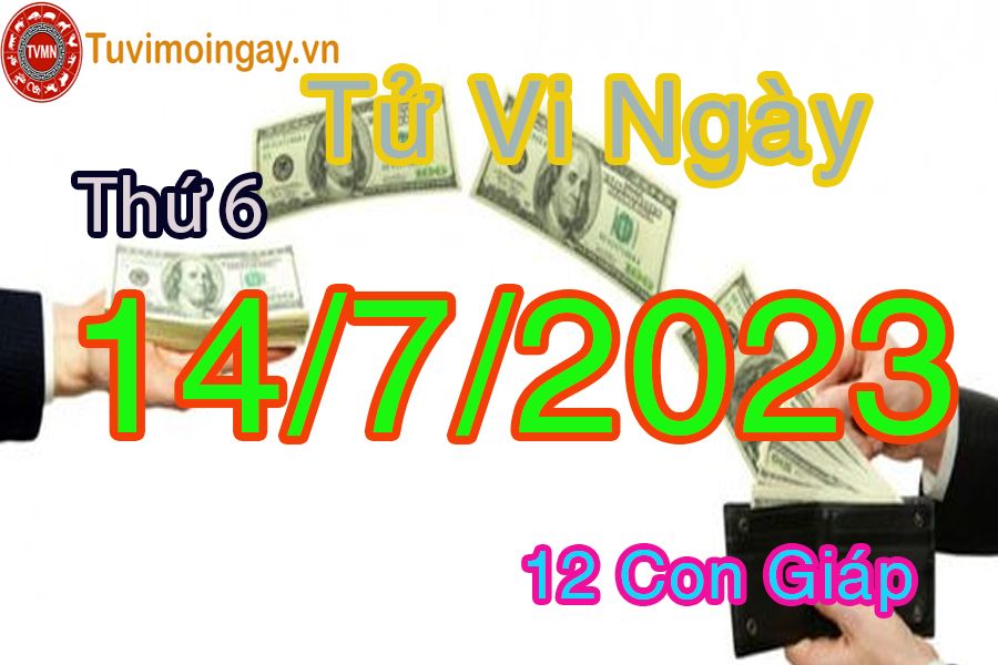 Tử vi thứ 6 ngày 14/7/2023 của 12 con giáp