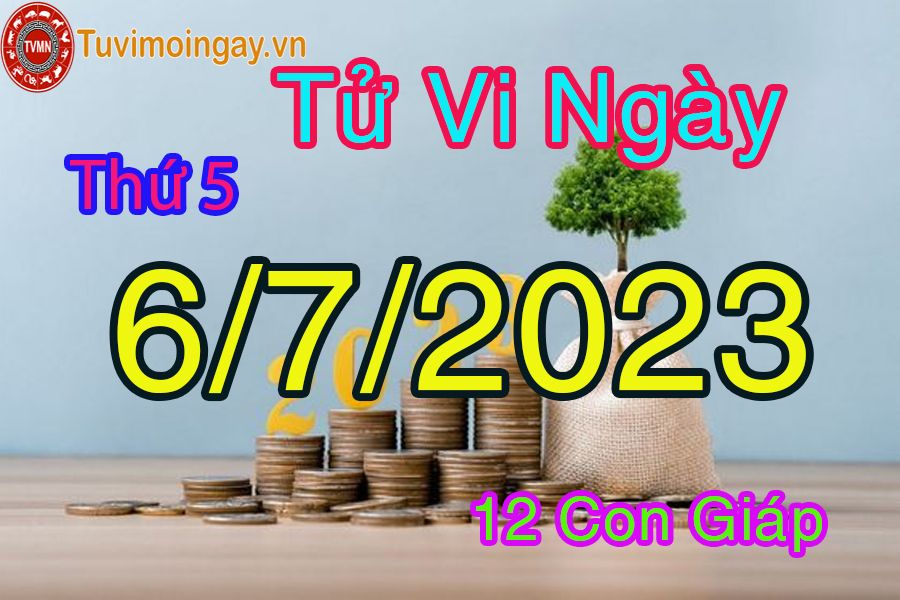 Tử vi thứ 5 ngày 6/7/2023 của 12 con giáp