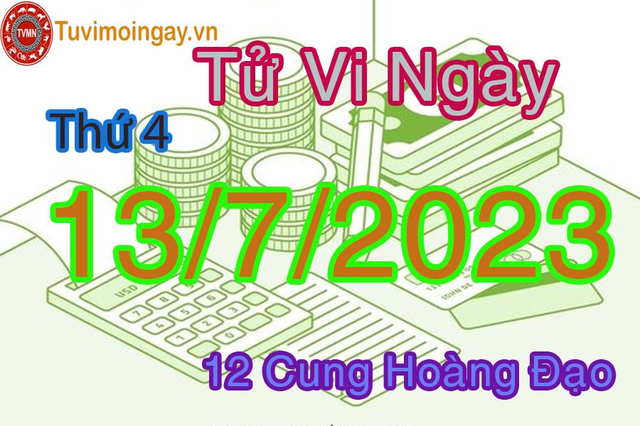 Tử vi thứ 5 ngày 13/7/2023 của 12 cung hoàng đạo