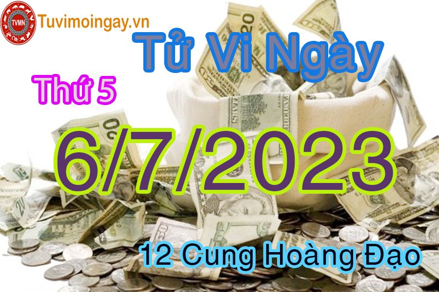 Tử vi thứ 5 ngày 6/7/2023 của 12 cung hoàng đạo