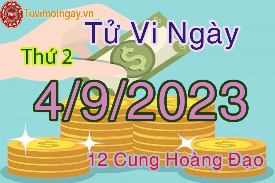 Tử vi thứ 2 ngày 4/9/2023 của 12 cung hoàng đạo