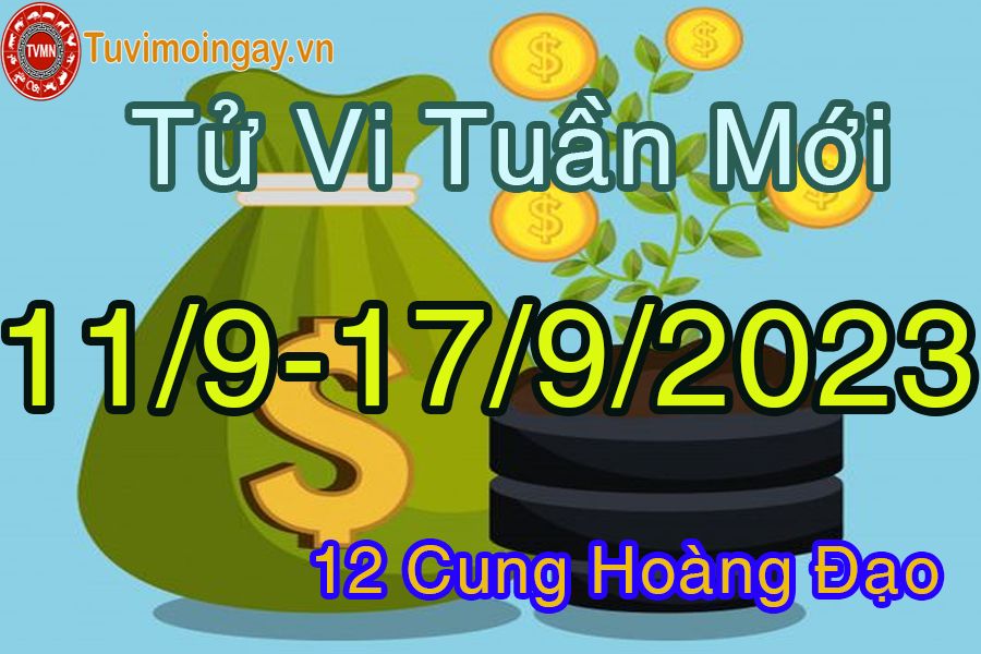 Tử vi tuần mới từ ngày 11/9 - 17/9/2023 của 12 cung hoàng đạo