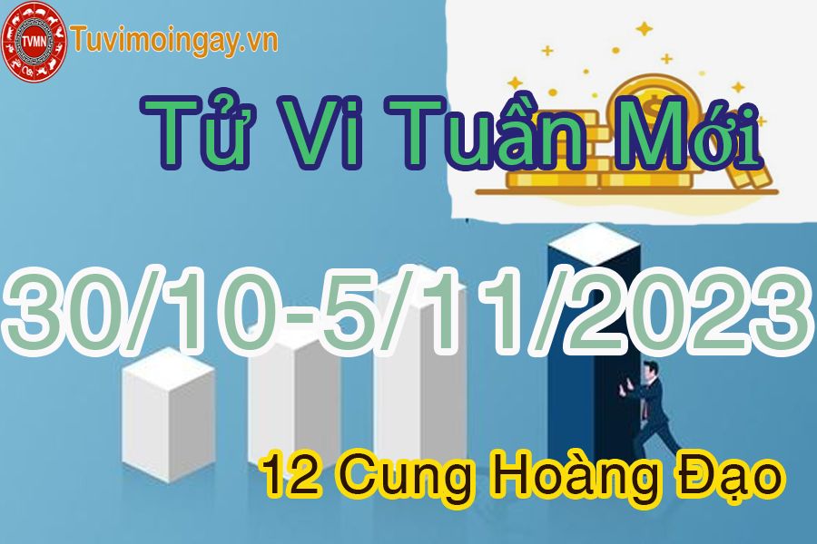 Tử vi tuần  mới từ 30/10 đến 5/11/2023 của 12 cung hoàng đạo