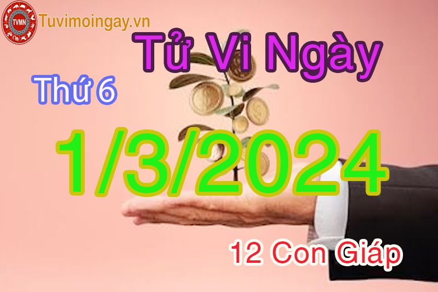  Xem bói ngày 1-3-2024 thứ 6