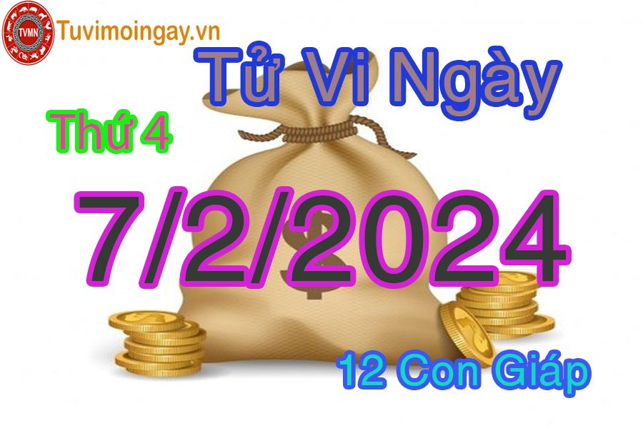  Xem bói ngày 7-2-2024 thứ 4