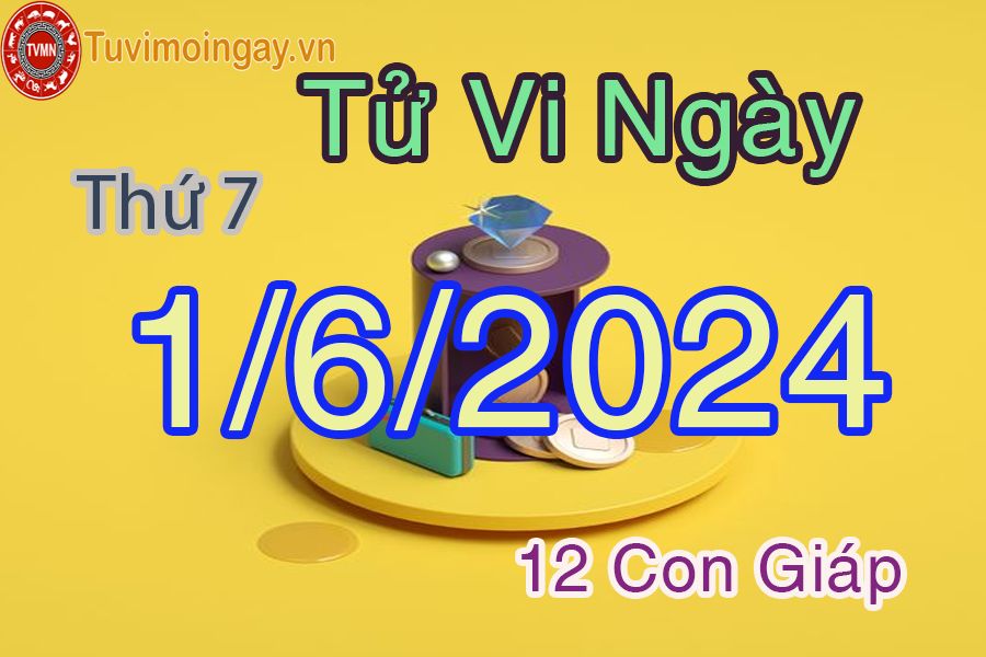  Xem bói ngày 1-6-2024 thứ bảy