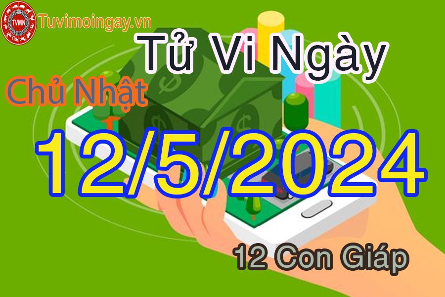  Xem bói ngày 12 - 5 -2024 chủ nhật