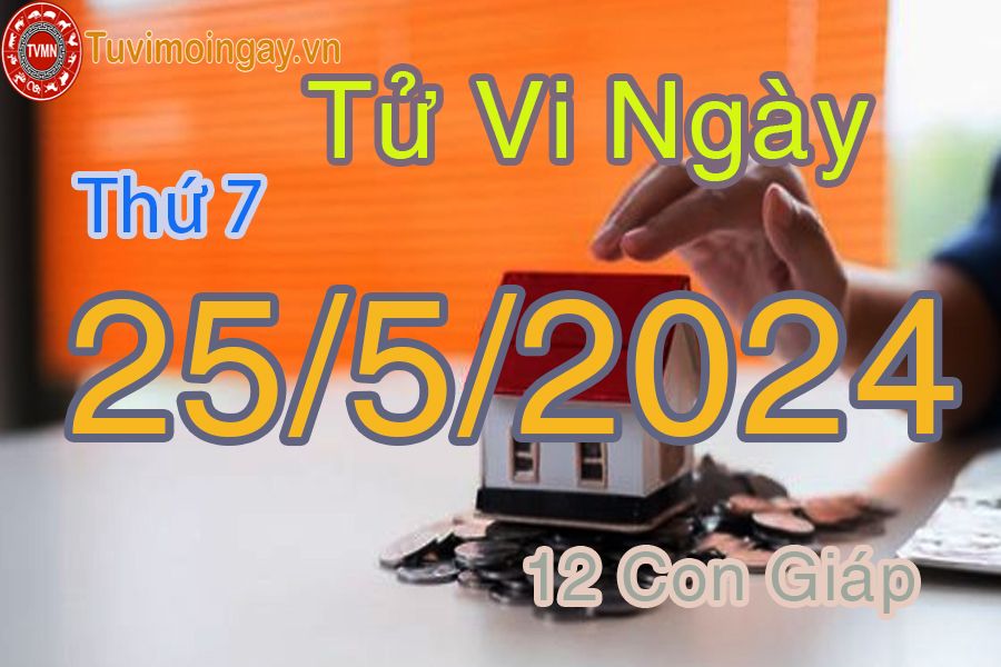  Xem bói ngày 25-5-2024 thứ bảy