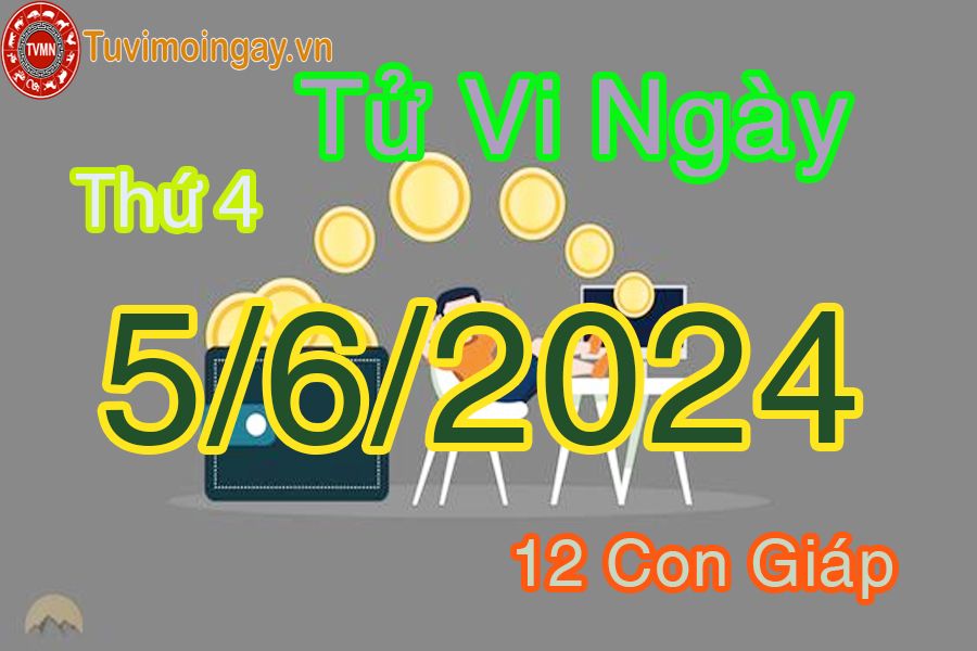  Xem bói ngày 5 - 6 - 2024 thứ 4