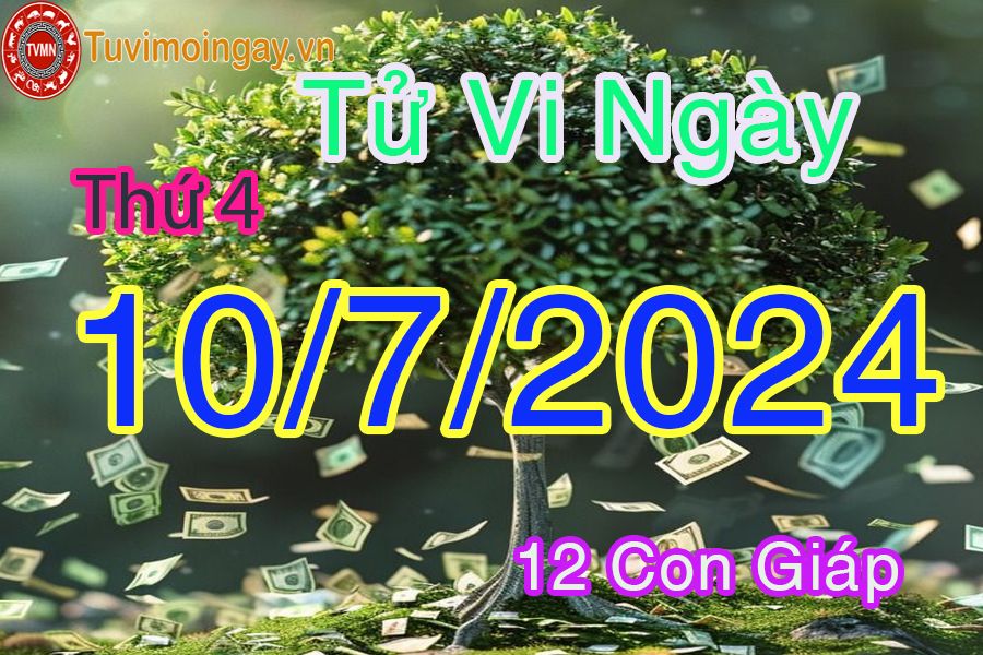  Xem bói ngày 10 - 7 - 2024 thứ 4