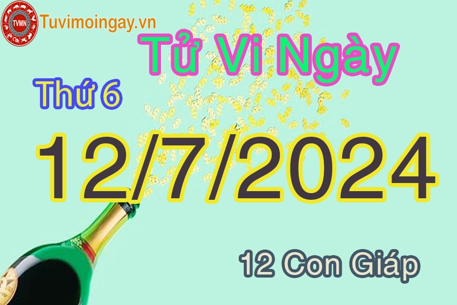  Xem bói ngày 12-7-2024 thứ 6