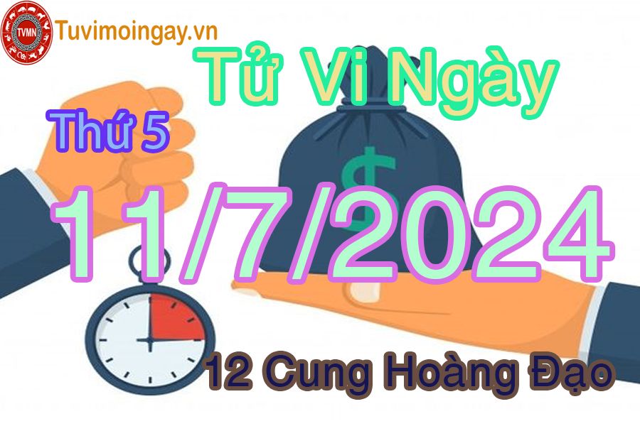 Tử vi thứ 5 của bạn ngày 11-7-2024