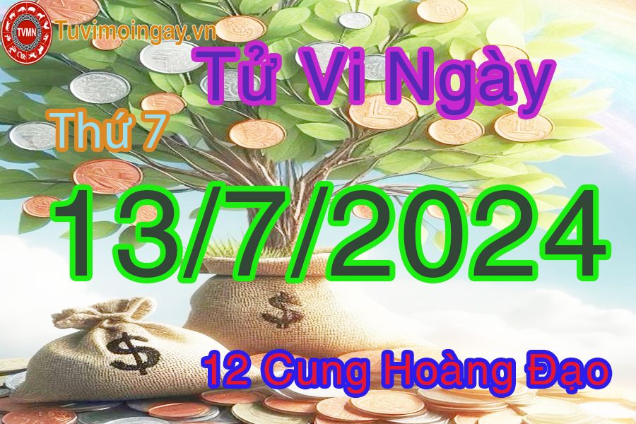 Tử vi thứ 7 của bạn ngày 13-7-2024