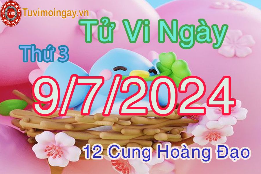 Tử vi thứ 3 của bạn ngày 9-7-2024