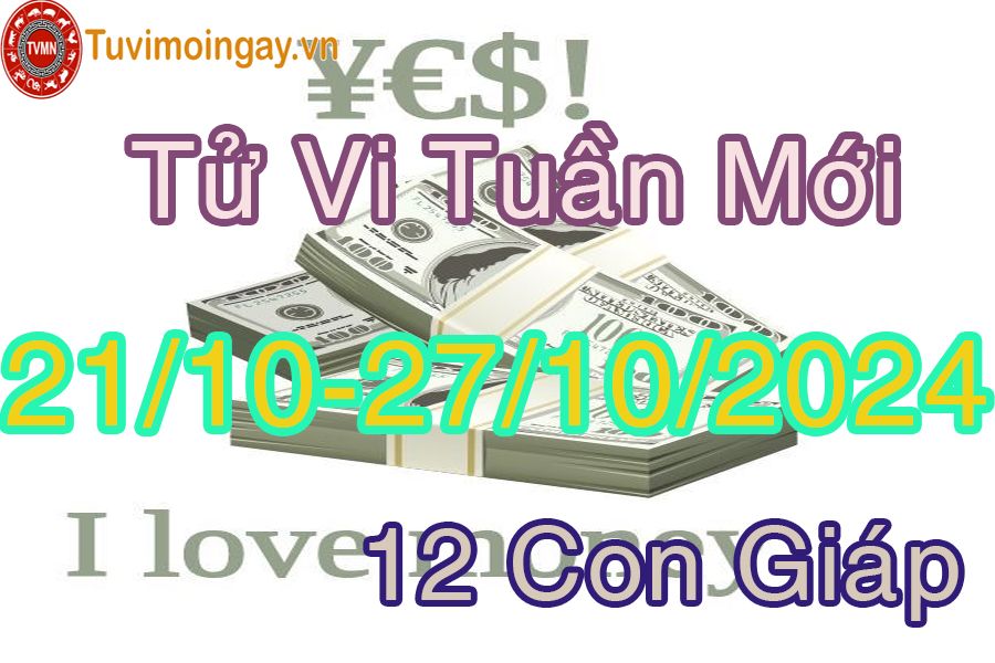 Tuần mới từ ngày 21/10 đến 27/10/2024 của 12 con giáp