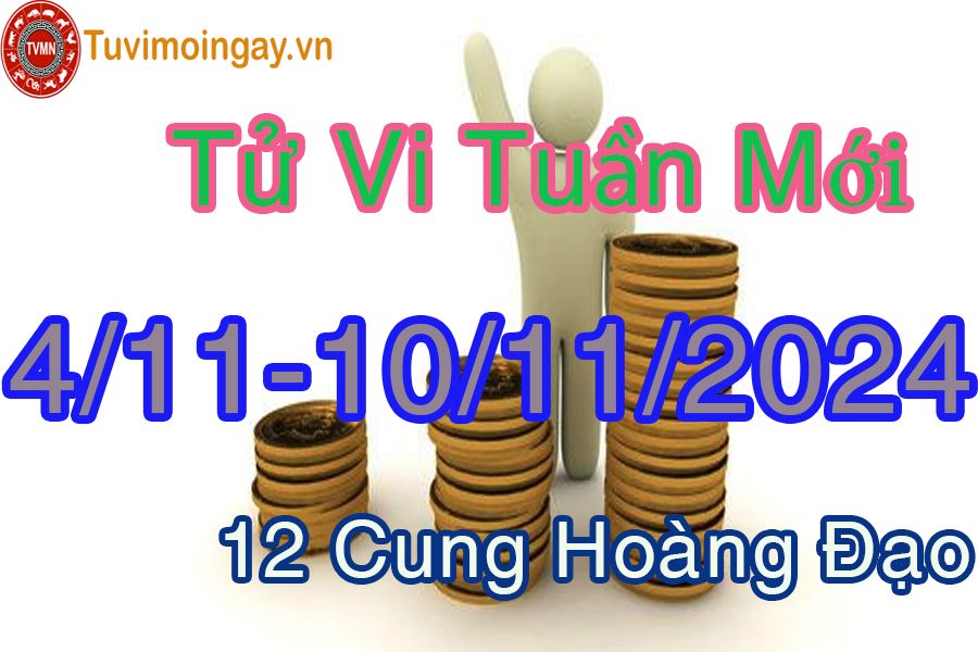 Tử vi tuần mới 12 cung hoàng đạo từ 4/11 đến 10/11/2024