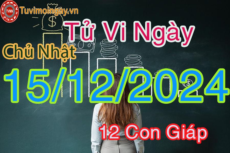 Xem bói ngày 15-12-2024 chủ nhật