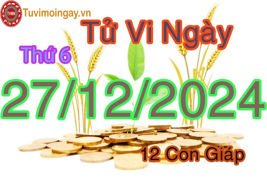 Xem bói ngày 27-12-2024 thứ 6