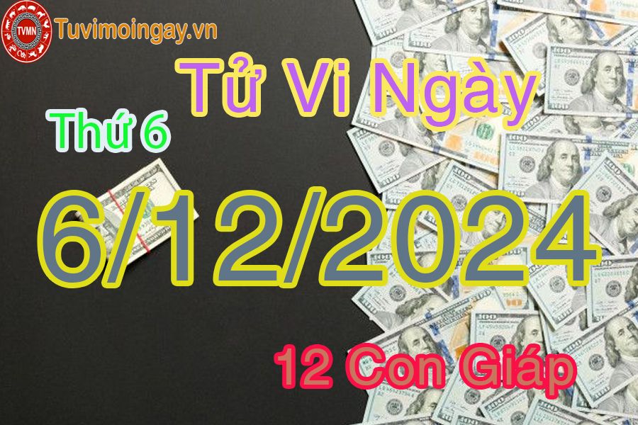 Xem bói ngày 6-12-2024 thứ 6