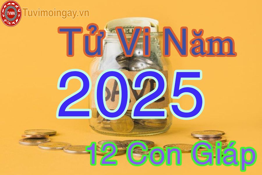 Xem tử vi 12 con giáp năm 2025