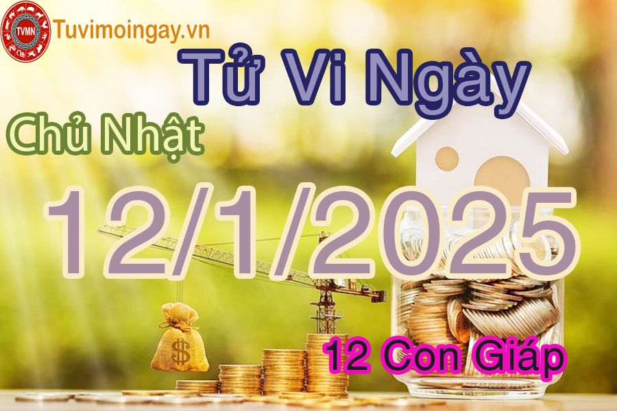 Xem bói ngày 12-1-2025 chủ nhật