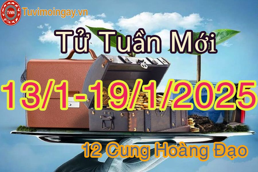 Tử vi tuần mới 12 cung hoàng đạo từ 13/1 đến 19/1/2025