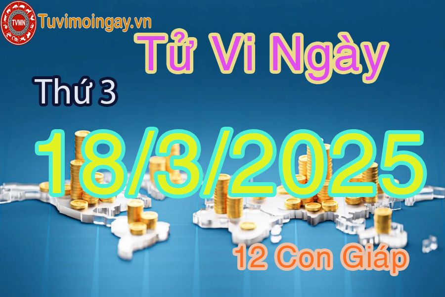 Xem bói ngày 18-3-2025 Thứ 3