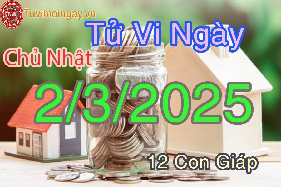 Xem bói ngày 2-3-2025 Chủ Nhật