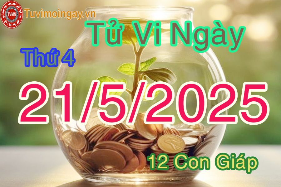 Xem bói ngày 21-5-2025 Thứ 4
