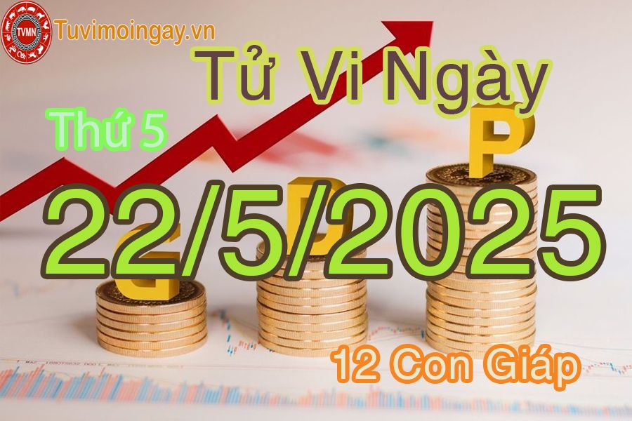 Xem bói ngày 22-5-2025 Thứ 5