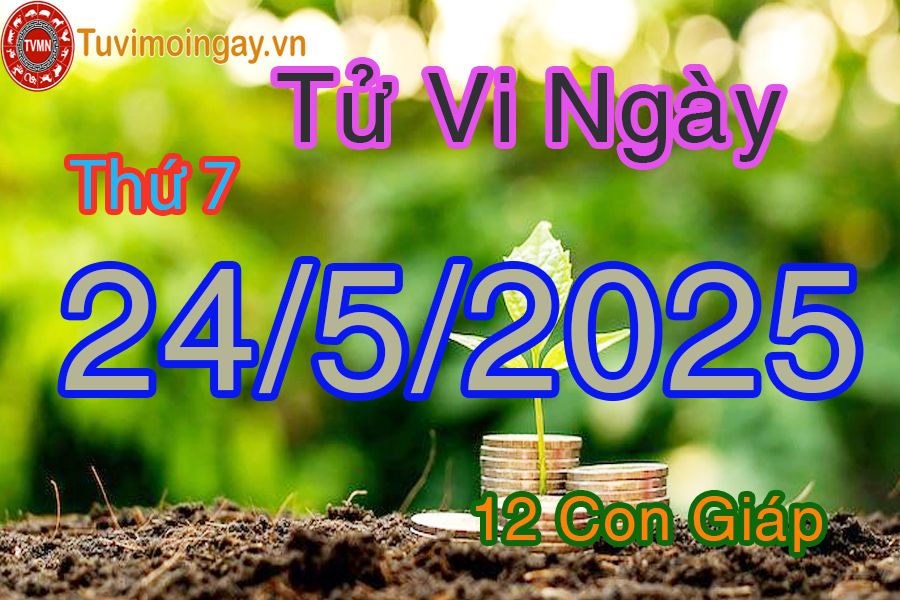 Xem bói ngày 24-5-2025 Thứ 7