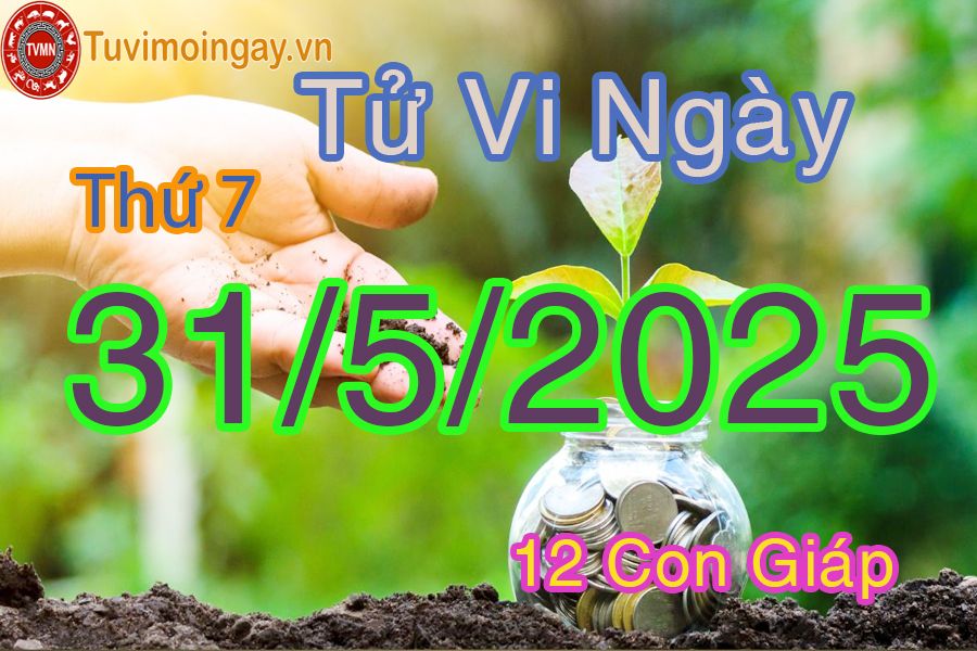 Xem bói ngày 31-5-2025 Thứ 7