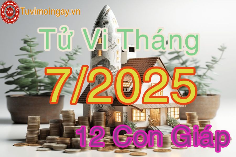 Xem bói 12 con giáp tháng 7 năm 2025