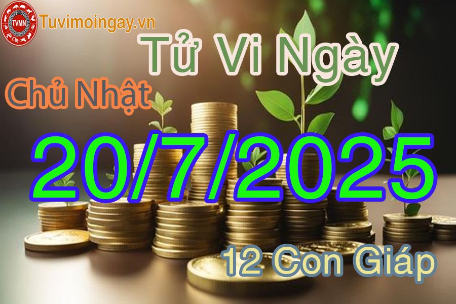 Xem bói ngày 20-7-2025 Chủ Nhật
