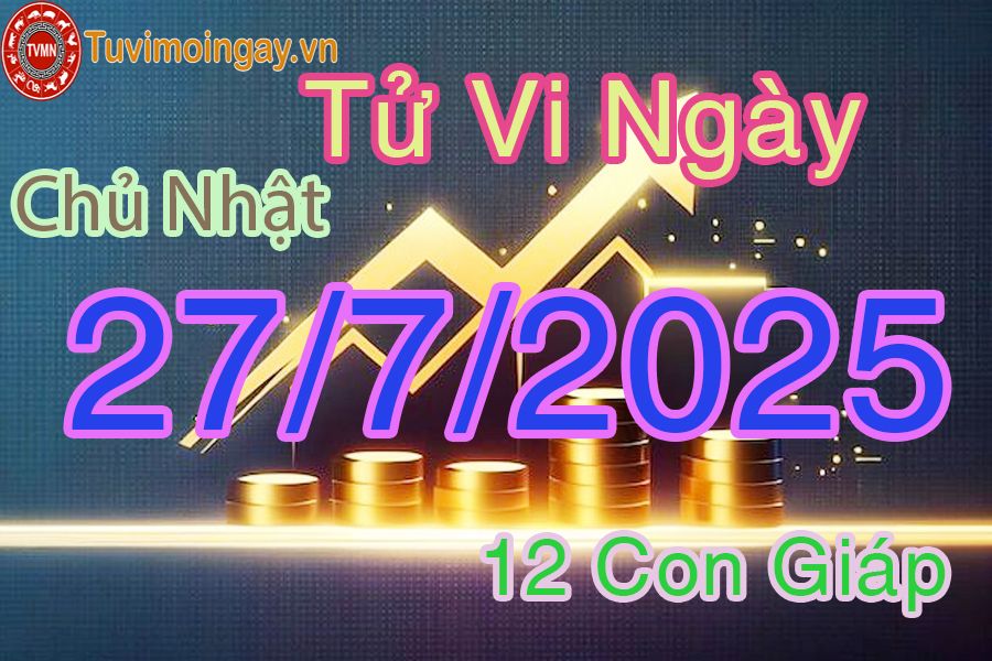 Xem bói ngày 27-7-2025 Chủ Nhật