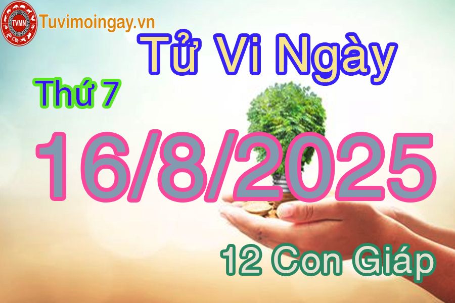 Xem bói ngày 16-8-2025 Thứ 7