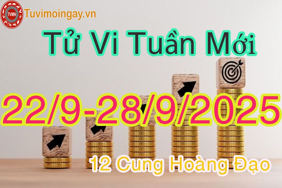 Tử vi tuần mới 12 cung hoàng đạo từ 22/9 đến 28/9/2025