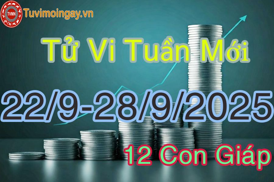 Tuần mới từ ngày 22/9 đến 28/9/2025 của 12 con giáp