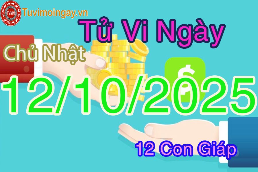 Xem bói ngày 12-10-2025 Chủ Nhật