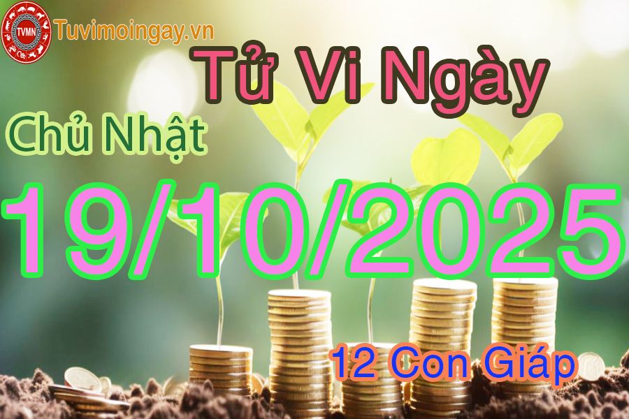 Xem bói ngày 19-10-2025 Chủ Nhật