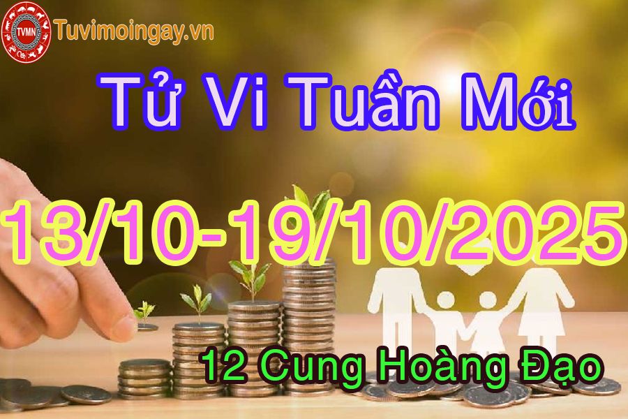Tử vi tuần mới 12 cung hoàng đạo từ 13/10 đến 19/10/2025