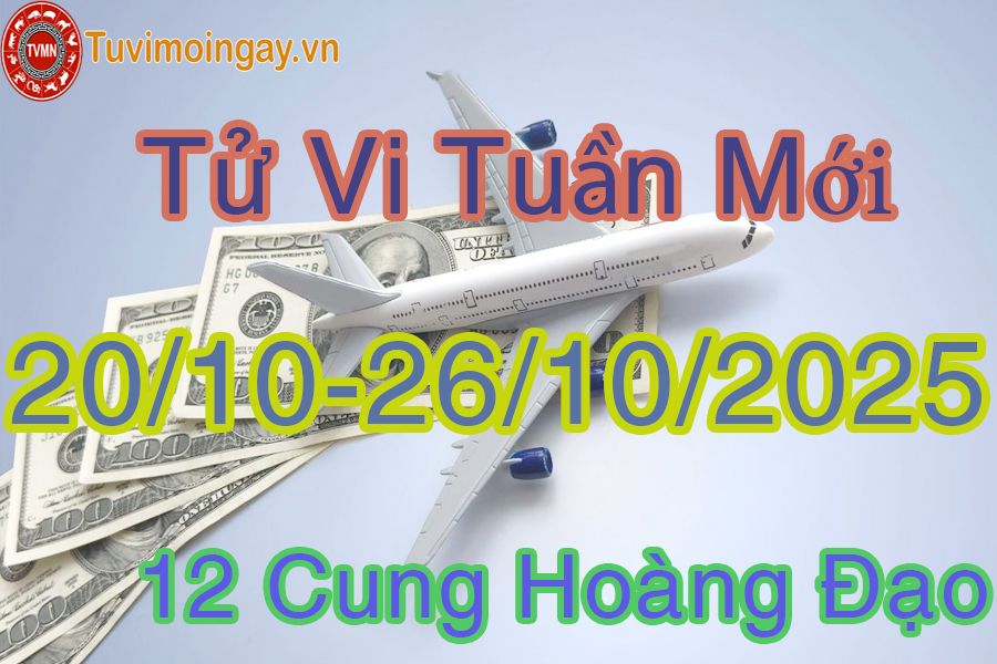 Tử vi tuần mới 12 cung hoàng đạo từ 20/10 đến 26/10/2025