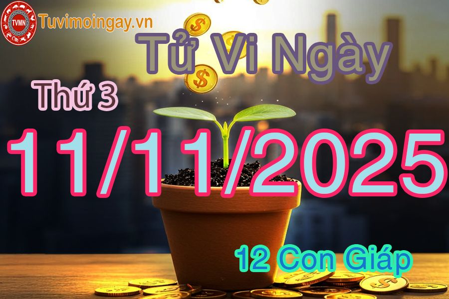 Xem bói ngày 11-11-2025 Thứ 3 Xem bói ngày 11-11-2025 Thứ 3
