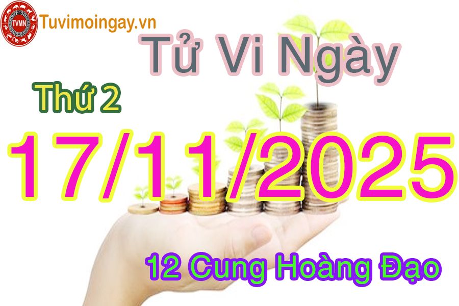 Tử vi Thứ 2 ngày 17/11/2025 của 12 cung hoàng đạo Tử vi Thứ 7 ngày 15/11/2025 của 12 cung hoàng đạo