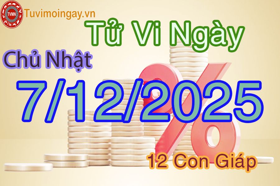 Xem bói ngày 7-12-2025 Chủ Nhật