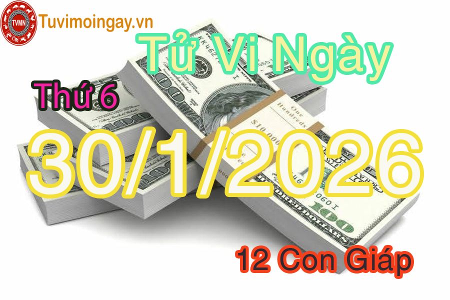 Xem bói ngày 30-1-2026 Thứ 6 Xem bói ngày 30-1-2026 Thứ 6