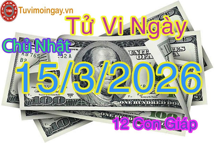Xem bói ngày 15-3-2026 Chủ Nhật Xem bói ngày 15-3-2026 Chủ Nhật
