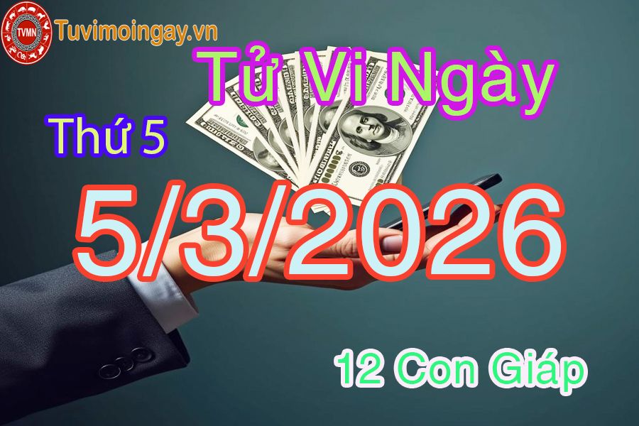 Xem bói ngày 5-3-2026 Thứ 5 Xem bói ngày 5-3-2026 Thứ 5